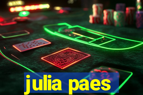 julia paes